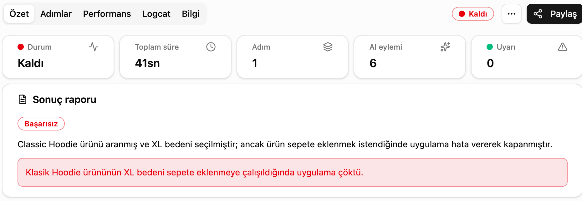 Rapor özeti. Durum Kaldı, süre 41 saniye, sonuç raporunda XL beden sepete eklenirken uygulamanın çöktüğü yazıyor.